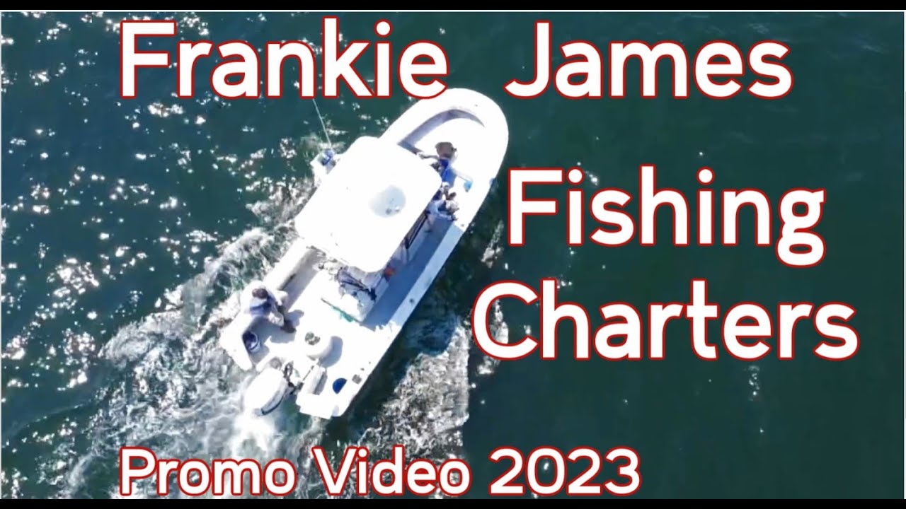 Charter Boat " Frankie James " Promo Video 2023 Action Packed
