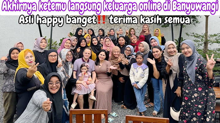 AKHIRNYA KETEMU LANGSUNG KELUARGA ONLINE DI BANYUWANGI || HAPPY BANGET TERIMA KASIH SEMUA