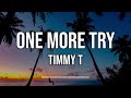 Timmy T - One More Try (Lyrics)