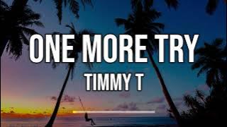 Timmy T - One More Try (Lyrics)