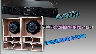 cek sound speaker ashley lf15v400 dan power onyx 21000 part 2