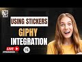 🔥 Live Uploading & Using Stickers + GIPHY Integration! 🎨✨ | Real-Time Tutorial 💬🎬