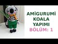 Amigurumi Koala Yapımı Bölüm: 1 | Amigurumi Koala Crotchet Tutorial Part: 1