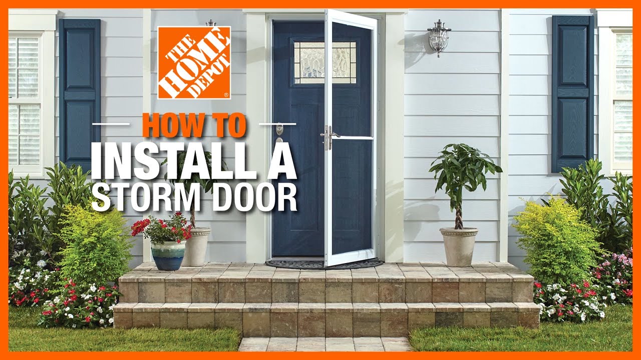 How To Install A Storm Door The Home Depot YouTube How To Install A Storm Door The Home Depot YouTube