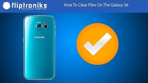 Samsung Galaxy S6: How to Clear Miscellaneous Files - Fliptroniks.com