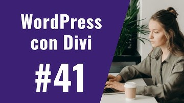 Curso de WordPress con Divi #41 - Cómo Diseñar las Entradas del Blog