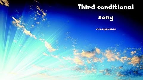 Third conditional song