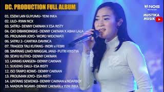 YENI INKA - ESEM LAN GUYUMU || DC MUSIK FULL ALBUM TERBARU 2022