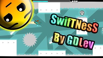 22# Daily Level : SwifTNesS By "GDLev" - Geometry Dash (2.1)