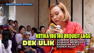 REQUEST PARA IBU IBU SOMAHE BEBOTOH SOMAHE MEMITRA BABAKAN PULE KADEN ALUH