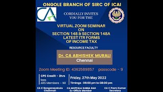 CPE Seminar - S148&148A and Latest ITR form by Dr CA Abhishek Murali