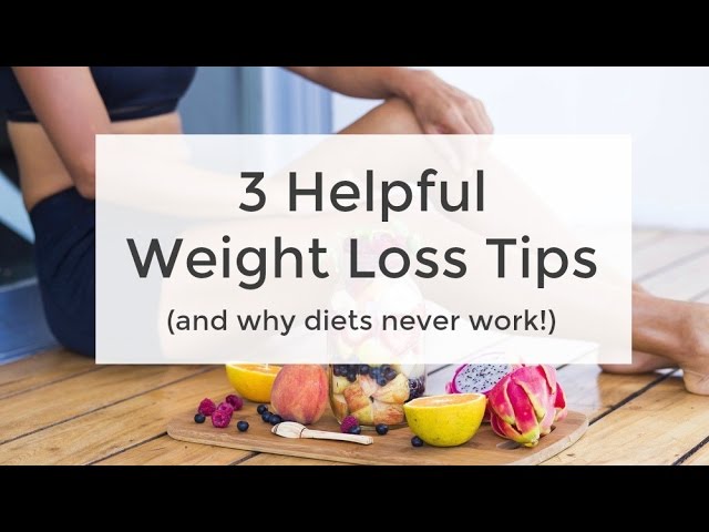 3 Helpful Weight Loss Tools + Why Diets Don