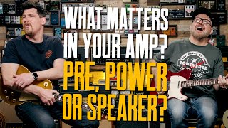 Preamp, Power Amp Or Speakers – What's Really Making The Difference In Your Guitar Amp?