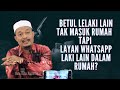 Dato Ustaz Kazim Elias - Betul Lelaki Lain Tak Masuk Rumah Tapi Masuk Kot Media Sosial