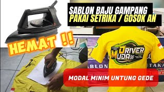 Sablon Baju Pakai SETRIKA / GOSOK AN ✅ APA BISA 💢 HEMAT BUDGET  untung GEDE