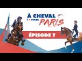  cheval pour paris  ep 07 avec alexandre ayache et karim laghouag