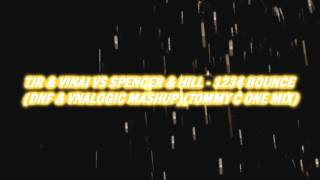 TJR & VINAI vs Spencer & Hill - 1234 Bounce (DNF & Vnalogic Mashup)(Tommy C One Mix)