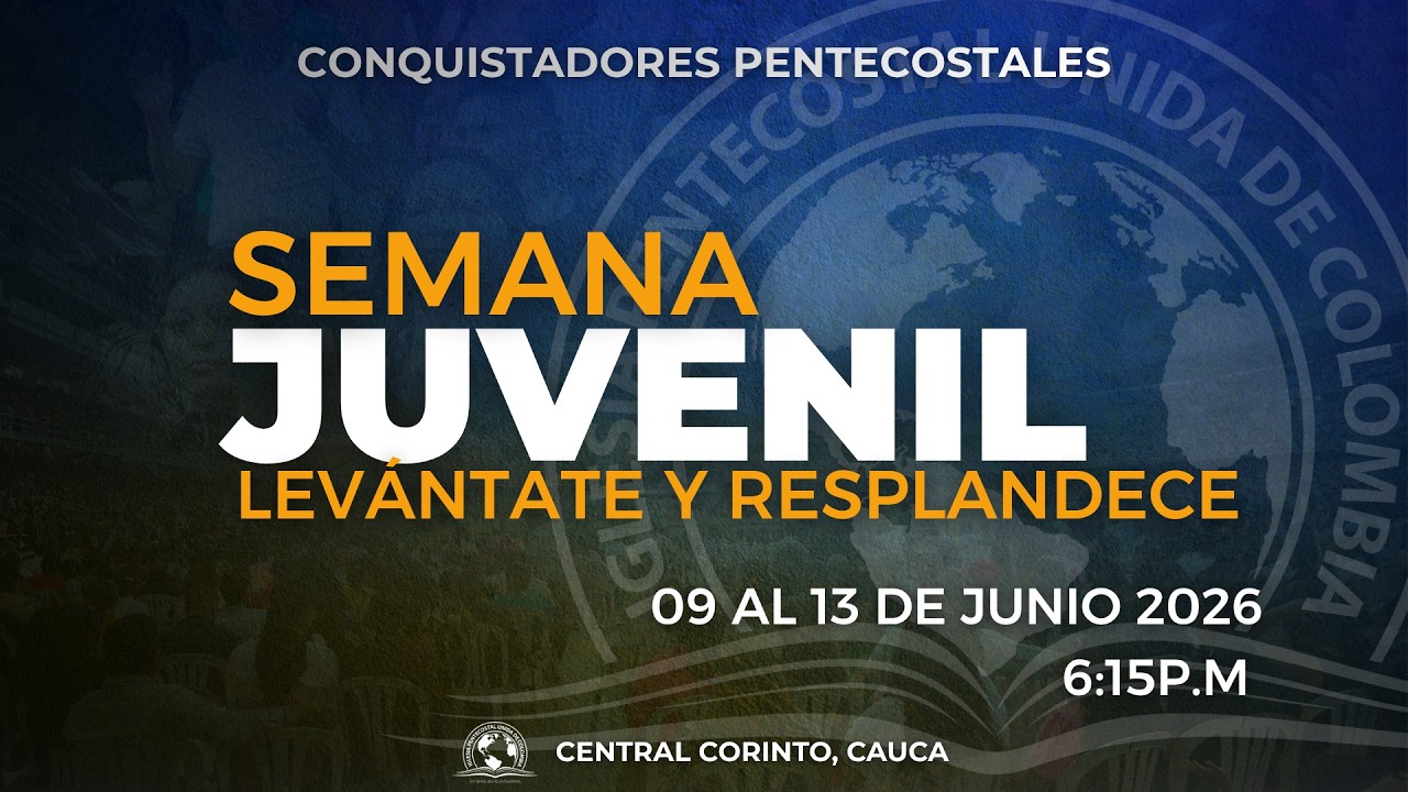 🔴Semana Juvenil - Levántate y resplandece - 11/06/26 IPUC en VIVO - Predicas IPUC