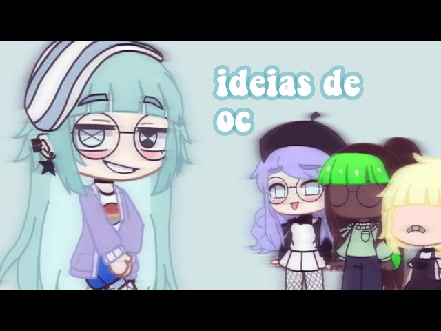 Ideias para Ocs (Gacha Life) 