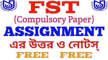 FST Assignment Answer | BDP Compulsory Paper FST | NSOU | Evergreen Tutorial