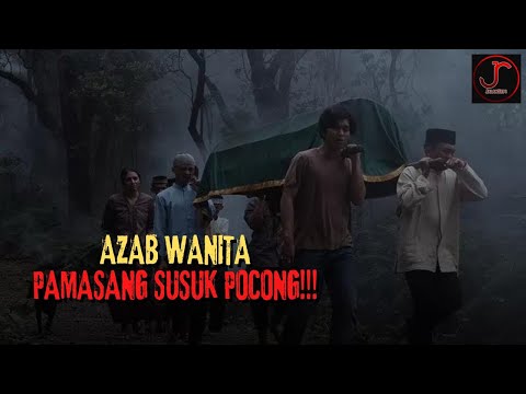 AZAB WANITA PENGHIBUR PEMASANG SUSUK POCONG‼️ | Alur Cerita Film Horor | FILM HIDAYAH 2023