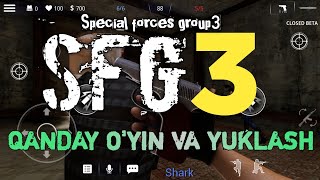 SPECIAL FORCES GROUP 3 // QANDAY O'YINLIGINI VA YUKLASHNI KO'RIB CHIQAMIZ