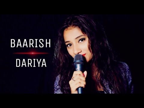 Baarish | Dariya (Female Mashup Cover ) | Susmita | Half Girlfriend|Ash King| Baar Baar Dekho | Arko