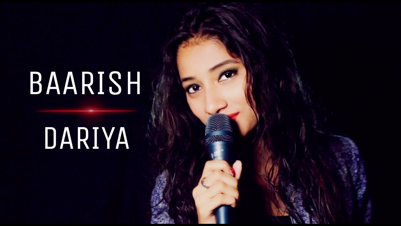 Baarish | Dariya (Female Mashup Cover ) | Susmita | Half Girlfriend|Ash King| Baar Baar Dekho | Arko