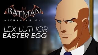 Batman Arkham Knight - Lex Corp. Easter Egg (Lex Luthor Building Easter Egg)