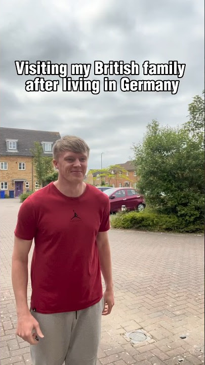 When I come home from Germany