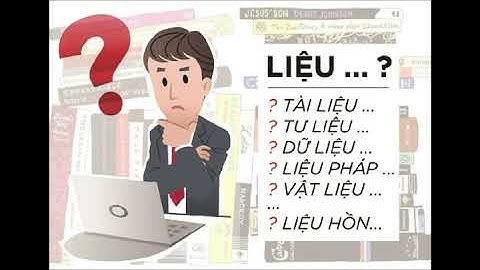 Radio giữ gìn sự trong sáng của tiếng Việt: chữ "liệu" trong tiếng Việt