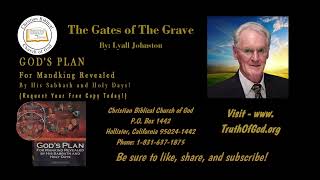 The Gates of The Grave. By: Lyall Johnston - (January 14, 2022)