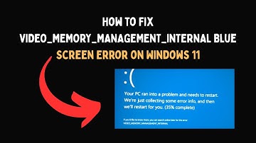 How to Fix VIDEO MEMORY MANAGEMENT INTERNAL Blue Screen Error on Windows 11