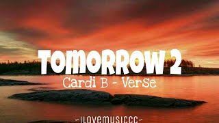 Cardi B - Tomorrow 2 [Verse - Lyrics]