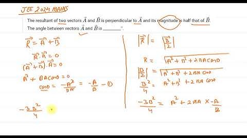 The resultant of two vectors  A and B is perpendicular to  A and its magnitude is half #jee2024