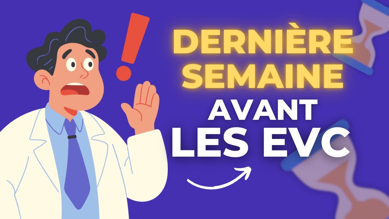 DERNIÈRE SEMAINE avant les EVC : Comment se préparer ? (& les 5 erreurs ...