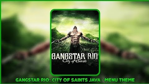 Gangstar Rio: City of Saints Java - Menu Theme