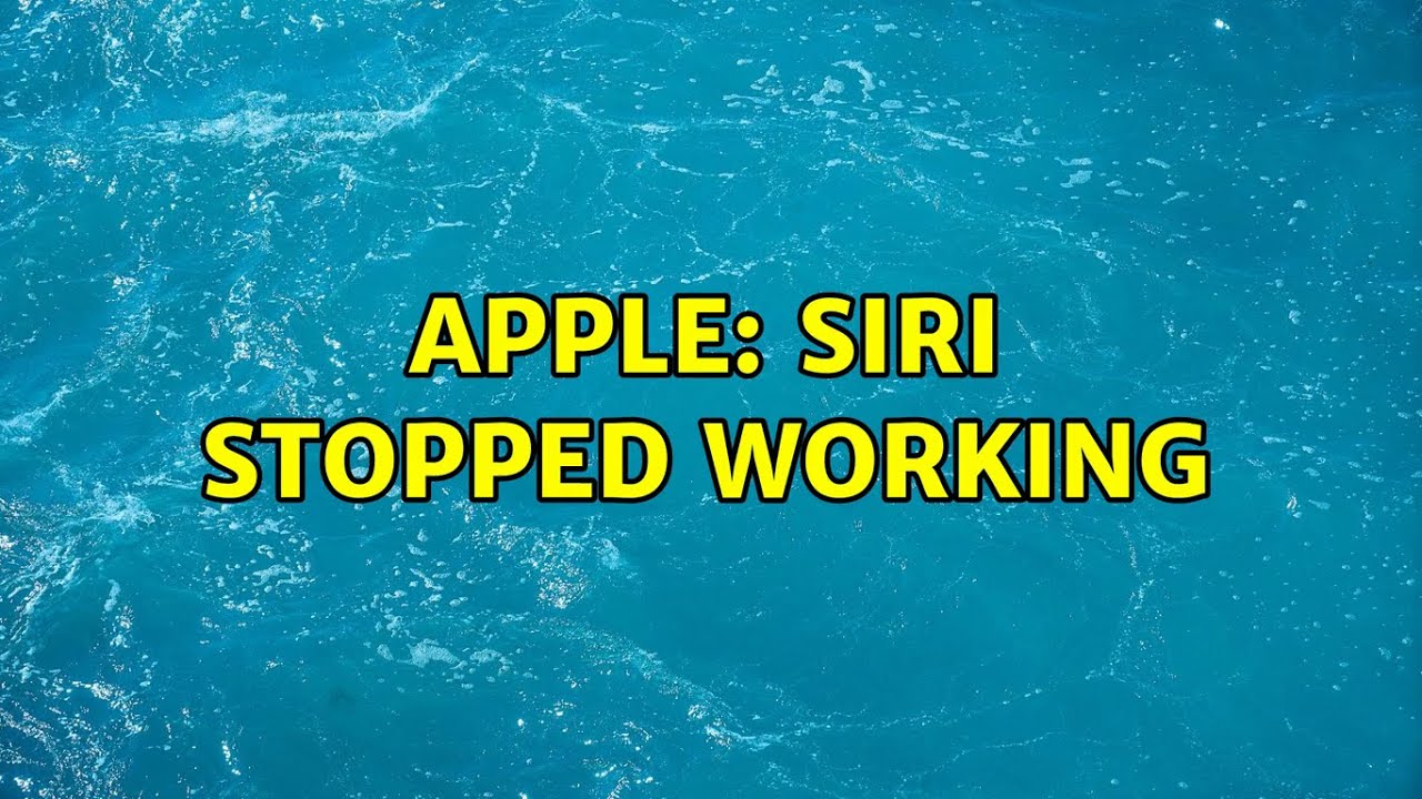Apple: Siri stopped working (3 Solutions!!) - YouTube