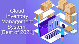 Cloud inventory management system [Best of 2021] | inventory management software | inventory demo.