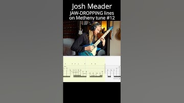 MIND-BOGGLING Josh Meader improvised JAZZ lines on Pat Metheny tune pt.12 (Have You Heard #tabs)