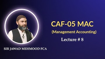 CAF 05 | MAC (Management Accounting) | Joint and By product | Day 8 | By Sir Jawad Mehmood | Sp 26