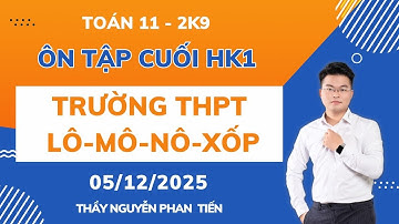 TOÁN 11 - ÔN TẬP CUỐI HỌC KÌ 1 -  ĐỀ TRƯỜNG THPT LÔ-MÔ-NÔ-XỐP