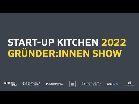 Start-up Kitchen 2022 - Die Gründer:innen Show ?