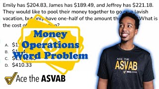 ASVAB Arithmetic Reasoning - Math Practice Test Question - Money Operations Word Problem