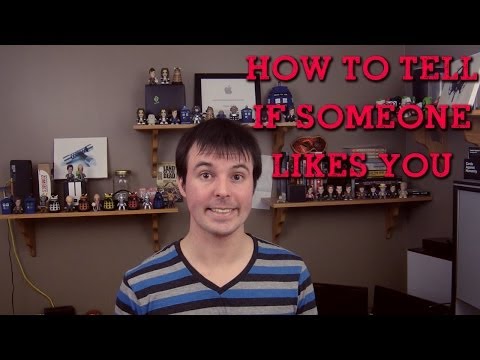 How To Tell If Someone Likes You