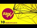 10 years of alex h 3 hour mix