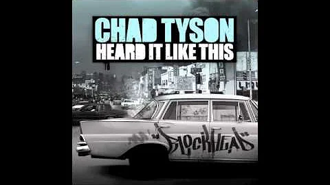 Chad Tyson - Heard It Like This (Original Mix)