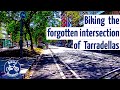 Biking the Forgotten Intersection of Tarradellas