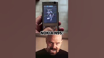 NOKIA N95 be like 🗿..