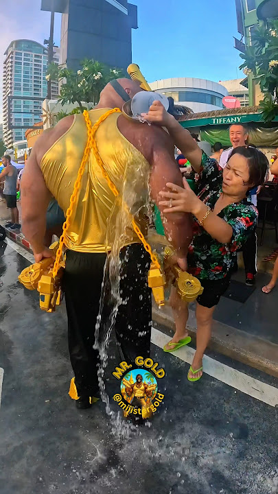 🇹🇭 สงกรานต์ 2568 / Songkran 2025 🇹🇭 MR . GOLD 🏆 #songkran #songkran2025 #pattaya #thailand